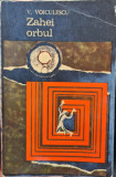 ZAHEI ORBUL VASILE VOICULESCU 1970 EDITURA DACIA CLUJ 264 PAGINI