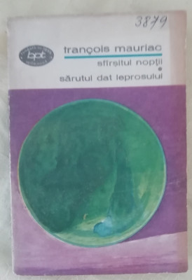 myh 46f - BPT 710 - F Mauriac - Sfirsitul noptii - Sarutul dat leprosului - 1972 foto