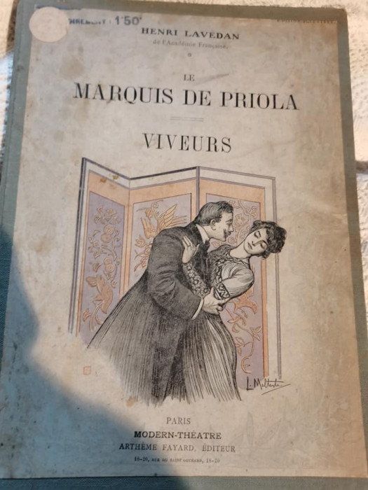 1910 Le Marquis De Priola (Com&eacute;die En 3 Actes) Viveurs (4 Actes). LAVEDAN Henri