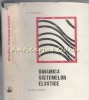 Dinamica Sistemelor Elastice - Witold Nowacki, Editura Tehnica, 1969, 493 pagini, Fizica, Romana