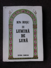 LUMINA DE LUNA - ION ROSU (CU DEDICATIA AUTORULUI PENTRU POETUL VASILE ZAMFIR) foto