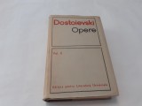 Dostoievski Opere VOLUMUL 6 CARTONATA IDIOTUL RF21/3