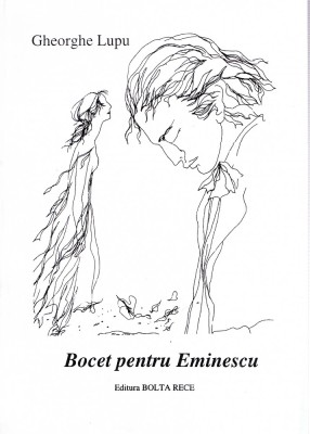 AMS - GHEORGHE LUPU - BOCET PENTRU EMINESCU (CU AUTOGRAF) foto