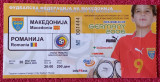 Bilet meci fotbal MACEDONIA -ROMANIA (30.03.2005)
