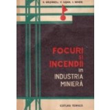 Focuri si incendii in industria miniera