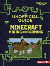 The Unofficial Guide to Minecraft Mining and Farming foto