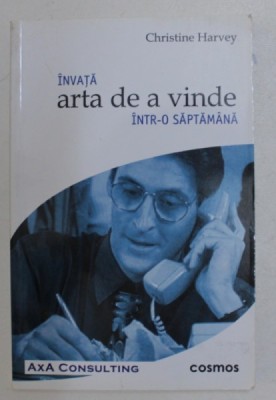 INVATA ARTA DE A VINDE INTR - O SAPTAMANA de CHRISTINE HARVEY , 2004 foto