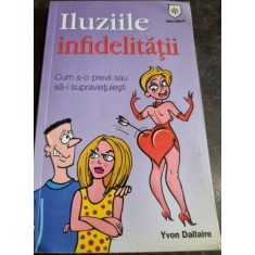 Yvon Dallaire - Iluziile Infidelitatii
