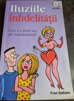 Yvon Dallaire - Iluziile Infidelitatii foto