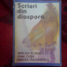 a8 Scrieri Din Diaspora - Mircea Eliade, Ioan Cusa, Mircea Vulcanescu