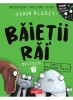 Baietii Rai. Episodul 7: Crezi Ca Ne-A Dino-Zarit?, Aaron Blabey - Editura Art