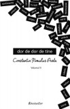 Dor de dor de tine Vol. 2 - Paperback brosat - Constantin Romulus Preda - Bestseller, 2020