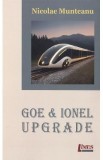 Goe si Ionel upgrade - Nicolae Munteanu