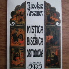 Nicolae Arseniev - Mistica si biserica ortodoxa