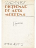 Constantin Prut - Dictionar de arta moderna (Editia: 1982)