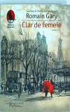 Romain Gary - Clar de femeie