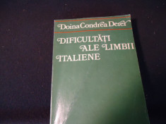 DIFICULTATI ALE LIMBII ITALIENE-DOINA CONDREA DERER-317 PG- foto