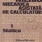 MERIG. Mecanica asistata de calculator, Volumul I - Statica