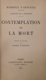 CONTEMPLATION DE LA MORT par GABRIELE D &#039;ANNUNZIO , 1928, COPERTA REFACUTA