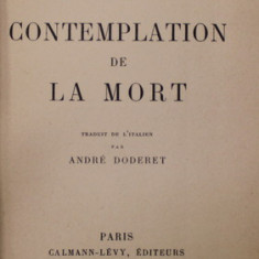 CONTEMPLATION DE LA MORT par GABRIELE D 'ANNUNZIO , 1928, COPERTA REFACUTA