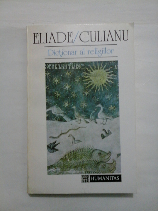 DICTIONAR AL RELIGIILOR - ELIADE / CULIANU