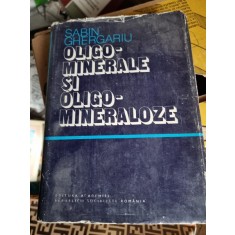 Sabin Ghergariu - Oligomineralele si Oligomineraloze