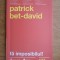 Patrick Bet David - Fa imposibilul!