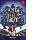 Cartea viselor furate. Sa inceapa vanatoarea... - Loredana Voicila, David Farr