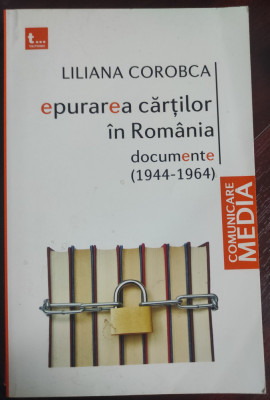 Epurarea cărţilor &amp;icirc;n Rom&amp;acirc;nia - documente : (1944-1964) foto