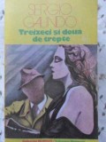 Treizeci si Doua de Trepte - Sergio Galindo, 1989, Univers, Globus, Roman, Beletristica, Limba Romana, 316 Pagini