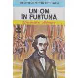 Un om in furtuna - Dumitru Almas (XX1025)