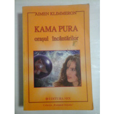 KAMA PURA orasul incantarilor (roman) - Aimen KLIMMERON