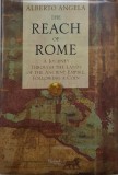 The Reach of Rome. A Journey Through the Lands of the Ancient Empire, Following a Coin &ndash; Alberto Angela