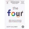 Scott Galloway - The four. ADN-ul ascuns al Amazon, Apple, Facebook