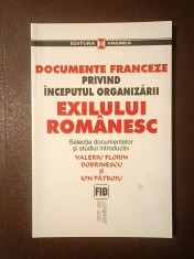 Valeriu Florin Dobrinescu; Ion Pătroiu - Documente franceze privind &icirc;nceputul organizării exilului rom&acirc;nesc