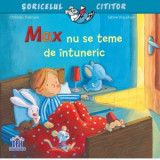 Max nu se teme de intuneric - Christian Tielmann