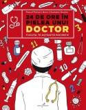 24 de ore &icirc;n pielea unui doctor | Pascal Prevot