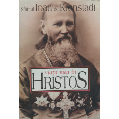 Viata Mea In Hristos - Sfantul Ioan De Kronstadt , G93