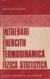 Intrebari si exercitii de Termodinamica si Fizica statistica