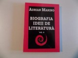 BIOGRAFIA IDEII DE LITERATURA de ADRIAN MARINO VOL VI CLUJ-NAPOCA 2000