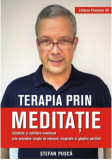 Terapia prin meditatie | Stefan Pusca