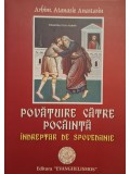 Atanasie Anastasiu - Povatuire catre pocainta (Editia: 2004)