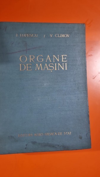 Organe de masini - I. Lupescu, V. Climov