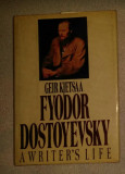 Fyodor Dostoyevsky Dostoievski, a writer&#039;s life / Geir Kjetsaa