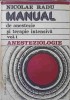 MANUAL DE ANESTEZIE SI TERAPIE INTENSIVA VOL.1 ANESTEZIOLOGIE-NICOLAE RADU-221264