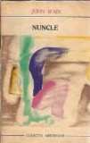 Cumpara ieftin Nuncele - John Wain