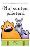 (Nu) suntem prieteni - Anna Kang, Grupul Art