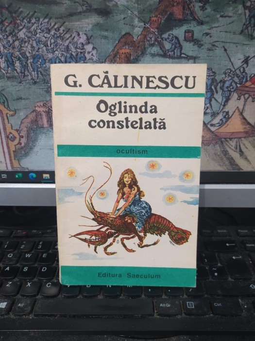 G. Călinescu, Oglinda constelată. Ocultism, Editura Saeculum, București 1990, 057