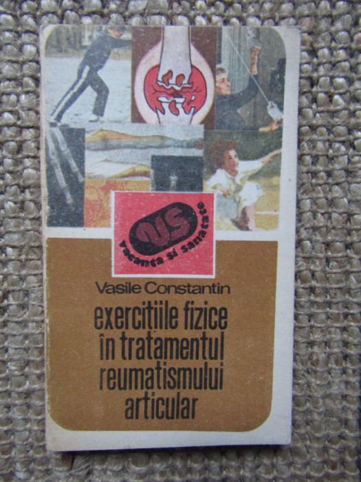 EXERCITIILE FIZICE IN TRATAMENTUL REUMATISMULUI ARTICULAR Constantin Vasile