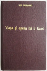 Viata si opera lui Kant Douasprezece lectii universitare (1936) ? Ion Petrovici foto